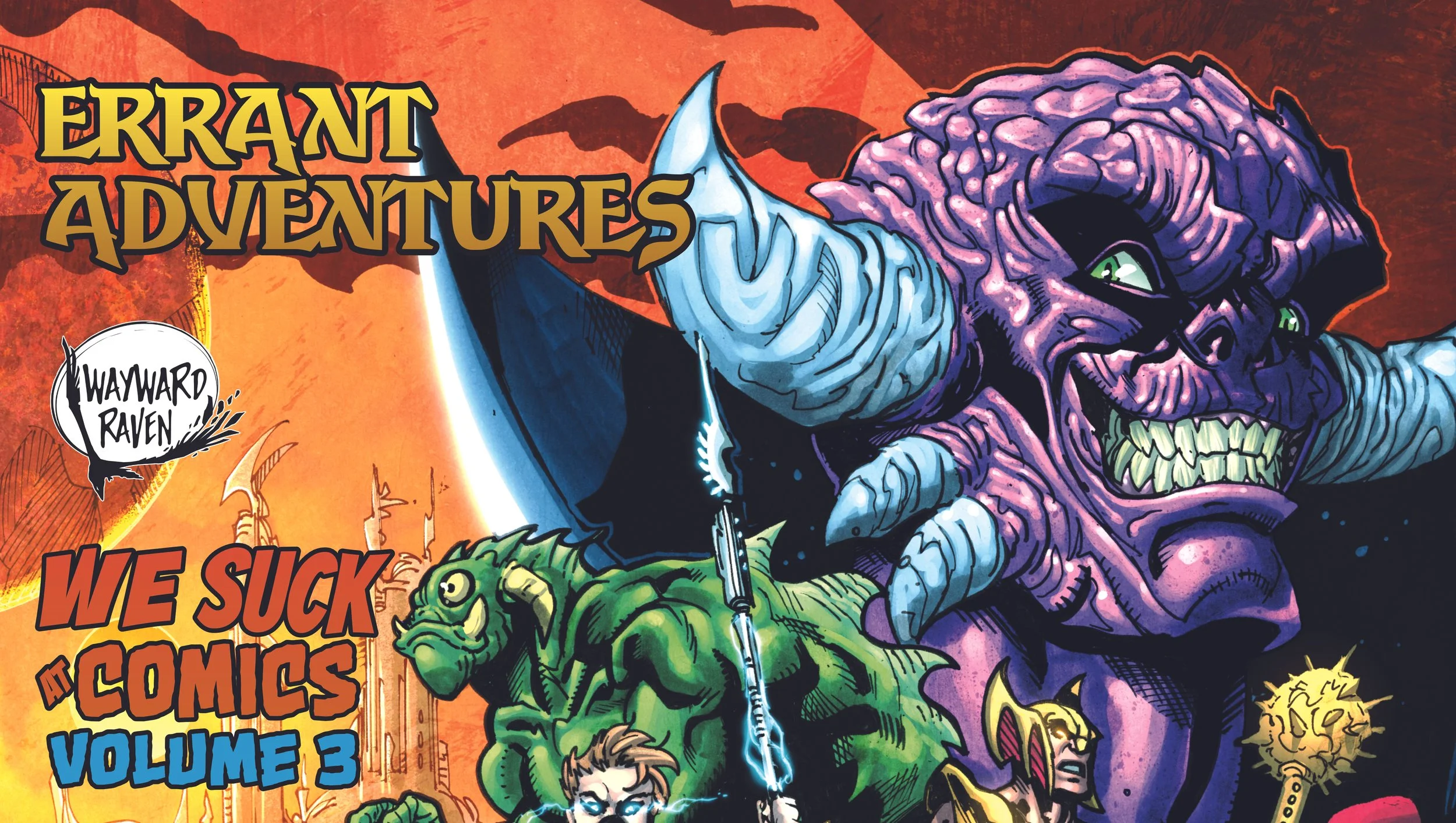 We Suck at Comics: Volume 3 - Errant Adventures - cover by Chris Campana and Steve Canon