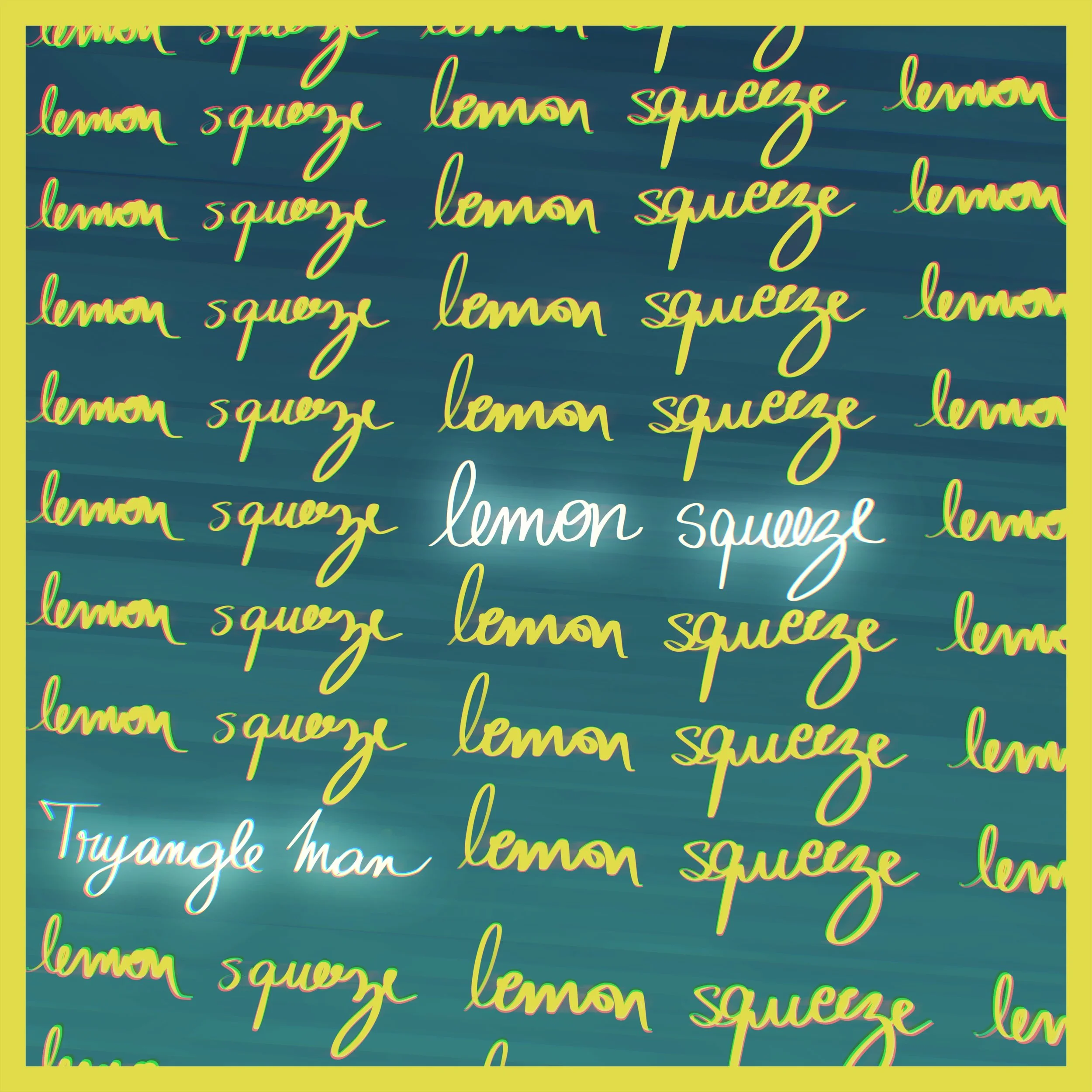 Lemon Squeeze - Tryangle Man - Artwork