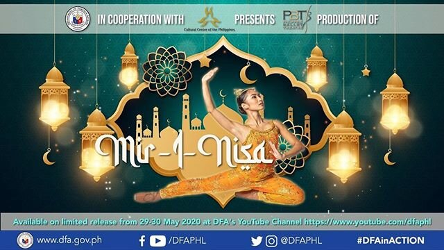 Repost from @dfaphl &bull; &quot;DFA Streams Ballet &ldquo;Mir-I-Nisa&rdquo; for Free: (link in bio)

In celebration of Eid&rsquo;l Fitr or the Feast of Ramadan, the Department of Foreign Affairs (DFA), in cooperation with the Cultural Center of the 