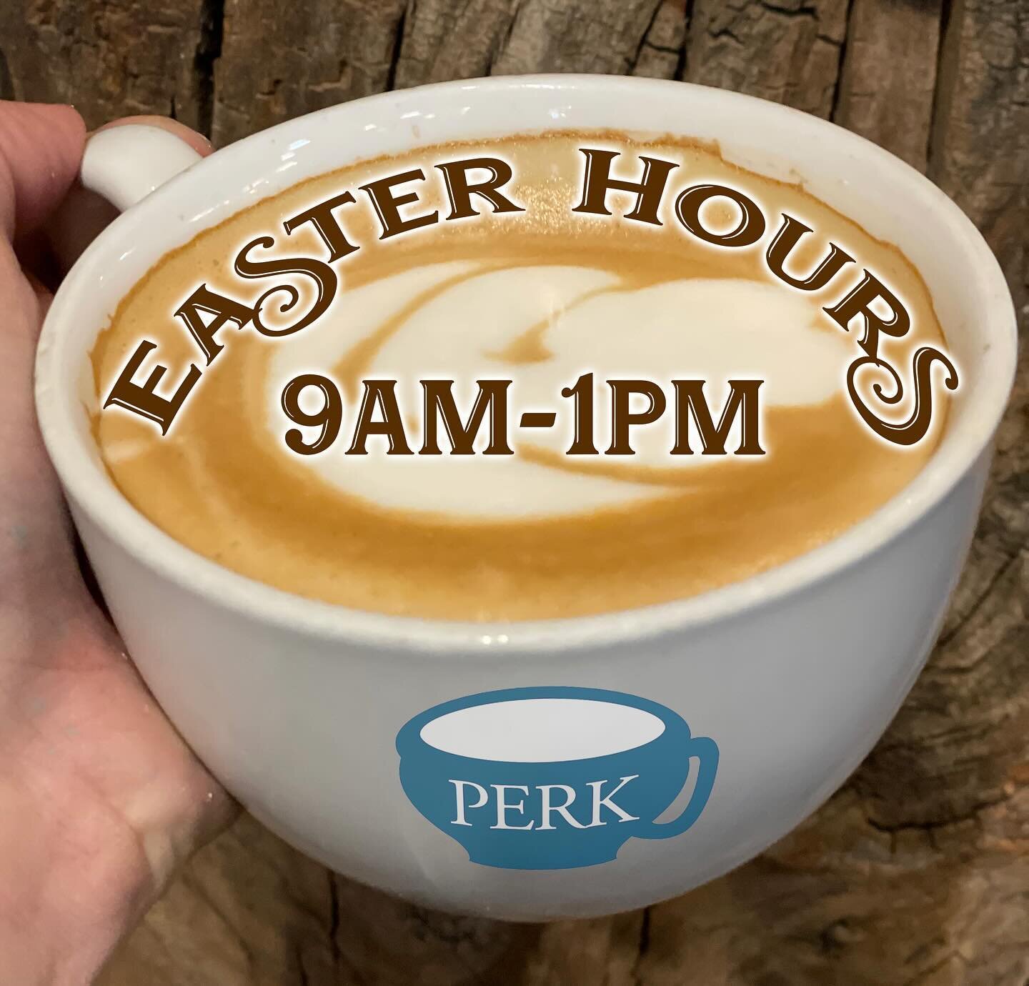 🐰☕️ PERK will be open from 9am-1pm on Easter Sunday 🐰☕️