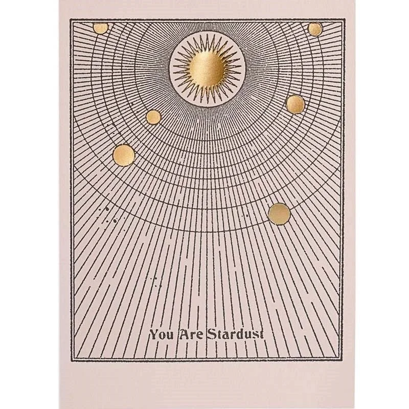 You Are Stardust Greeting Card