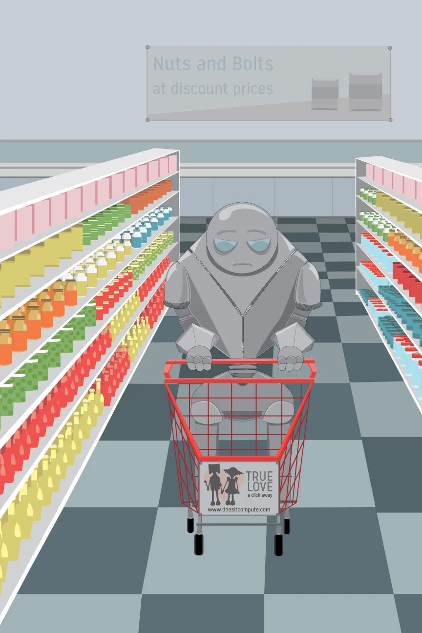 Robots Need Love and Groceries