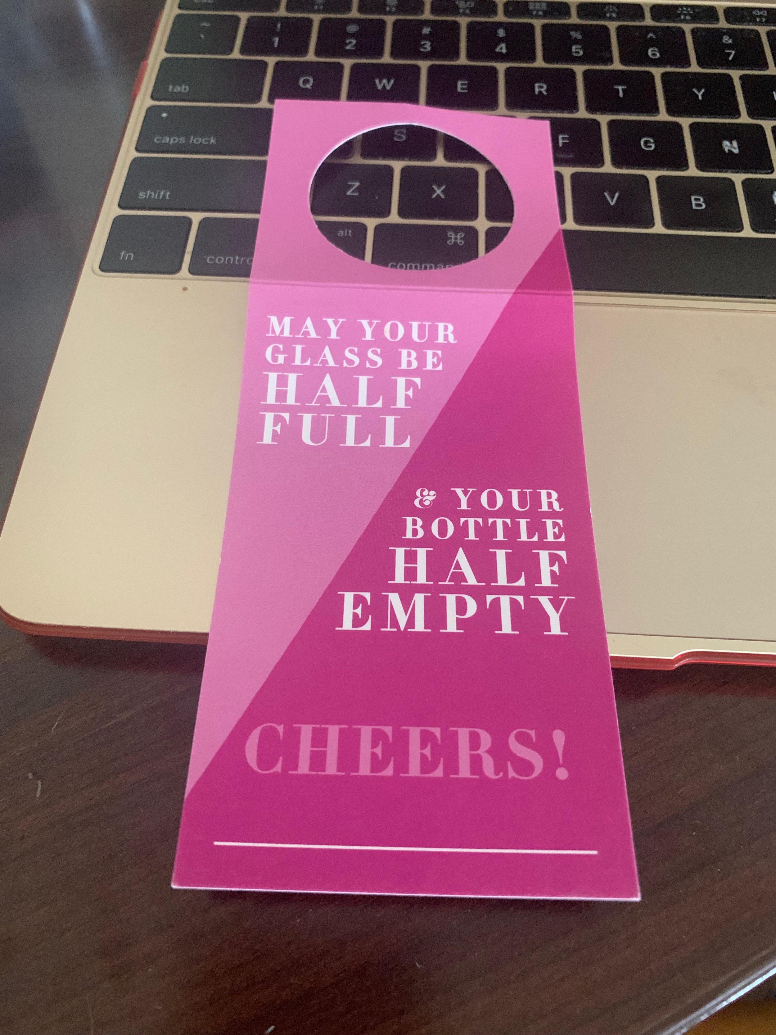 I love this sentiment and I plan to use it often! Christy hung this cute tag around the neck of the Prosecco bottle.