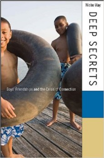 Deep Secrets: Boys' Friendship and the Crisis of Connection