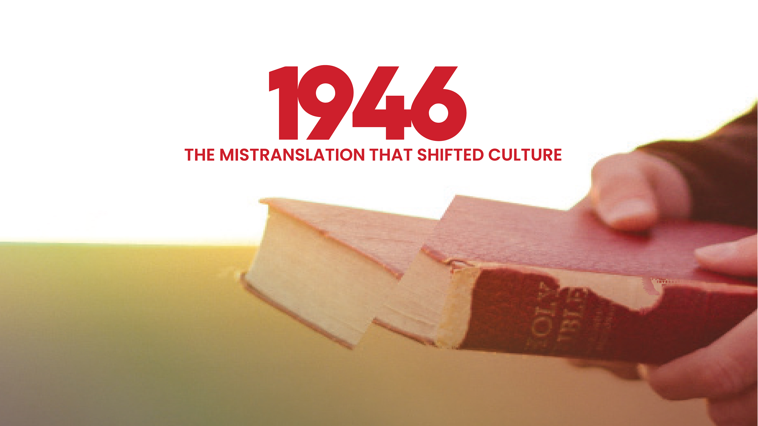 1946 The Mistranslation That Shifted Culture.