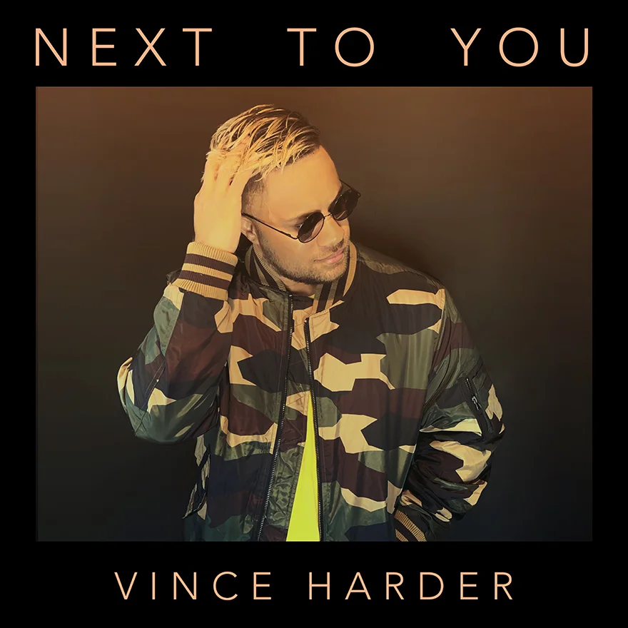 Vince Harder - New Single ‘Next to You’