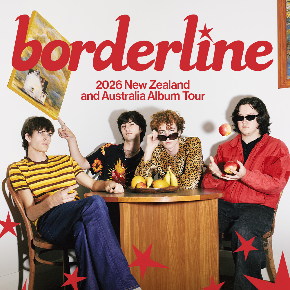 LIVE - BORDERLINE NZ/AU ALBUM TOUR DATES 