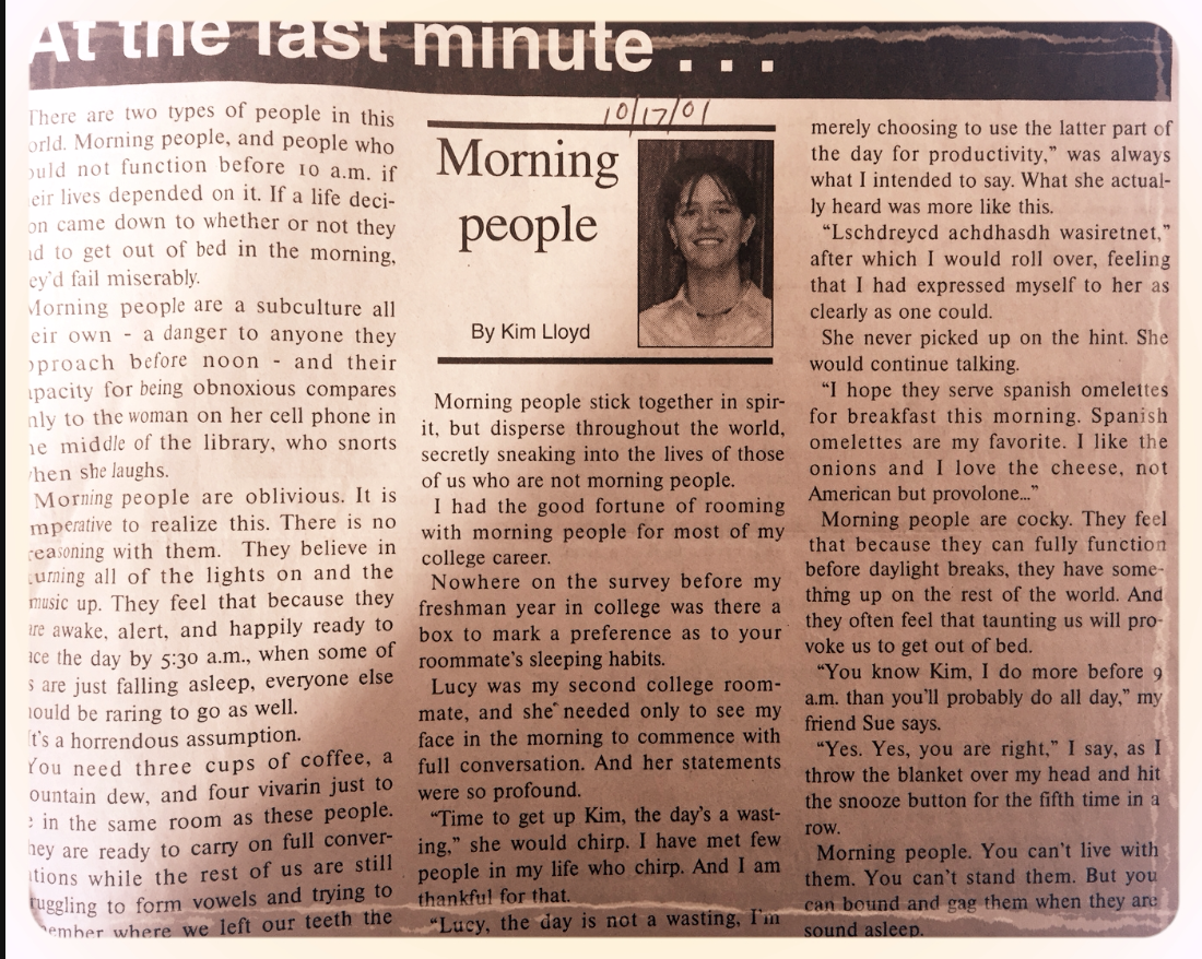 You'll notice my cleverness with headlines has not improved. This article was about, yes, you guessed it; morning people. So witty.