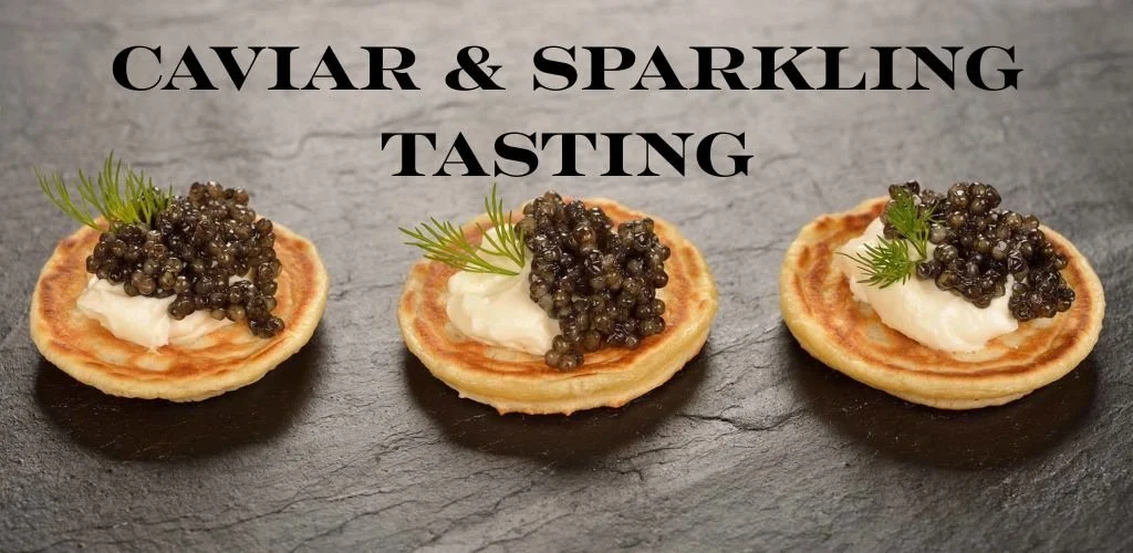 Caviar &amp; Sparkling Tasting