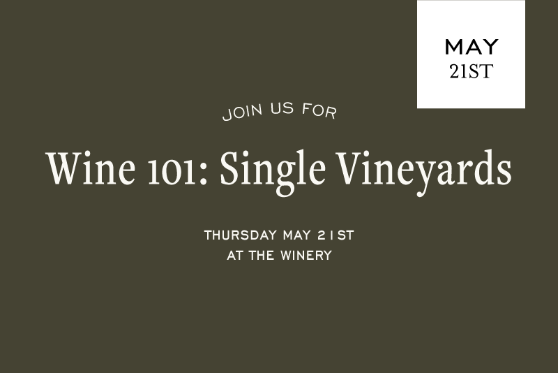 Wine 101: Single Vineyards