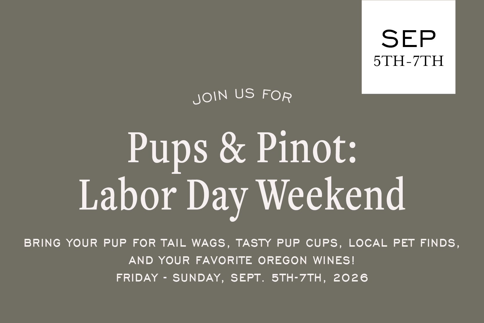 Pups &amp; Pinot: Labor Day Weekend