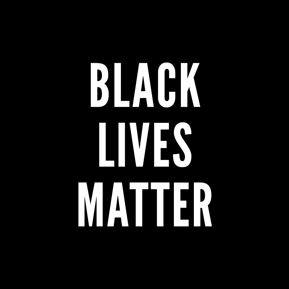 We stand with Black Lives Matter