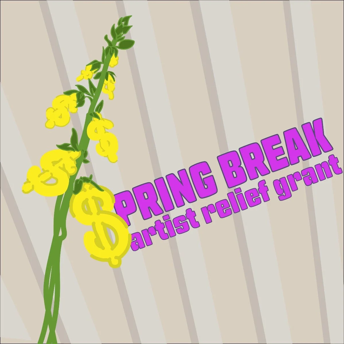  $PRING BREAK artist relief grant