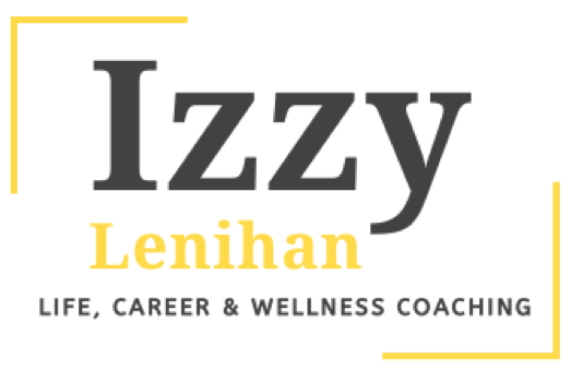 Izzy Lenihan: Life, Career, & Wellness Coaching