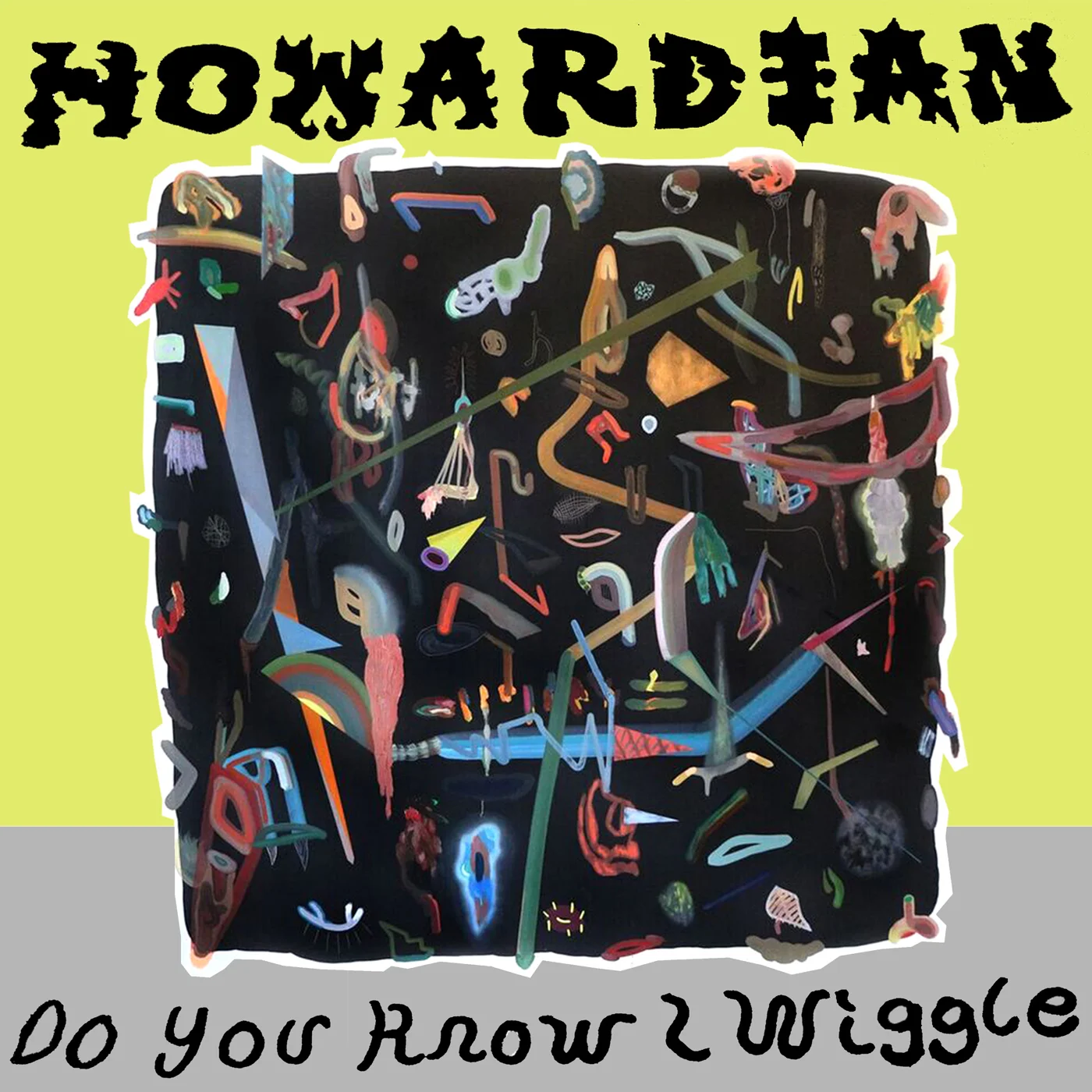 LPR-149 Howardian 'Do You Know I Wiggle' (Lathe cut)