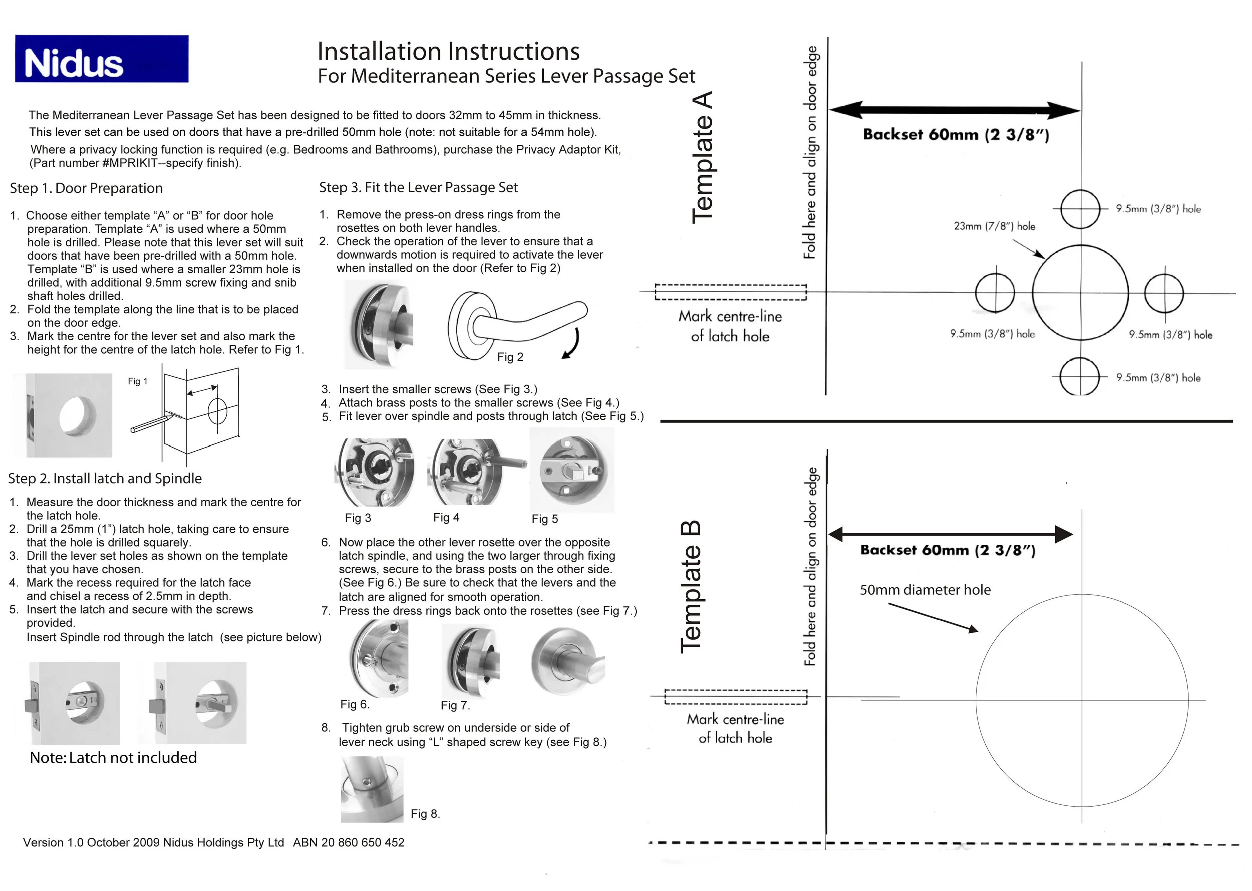 Nidus Mediterranean series passage set fitting instructions (round backplate levers) Always check measure dimensions on these instructions as the physical dimensions can vary when printed or photocopied.