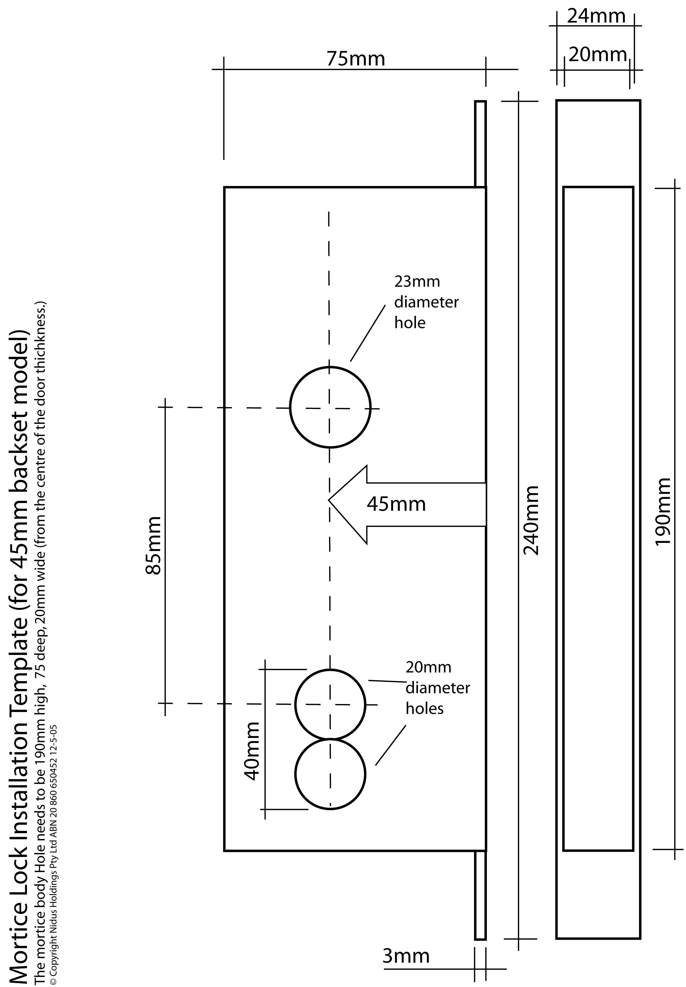 Nidus MLW45 (45mm backset) Mortice lock fitting template. Always check measure dimensions on these instructions as the physical dimensions can vary when printed or photocopied.