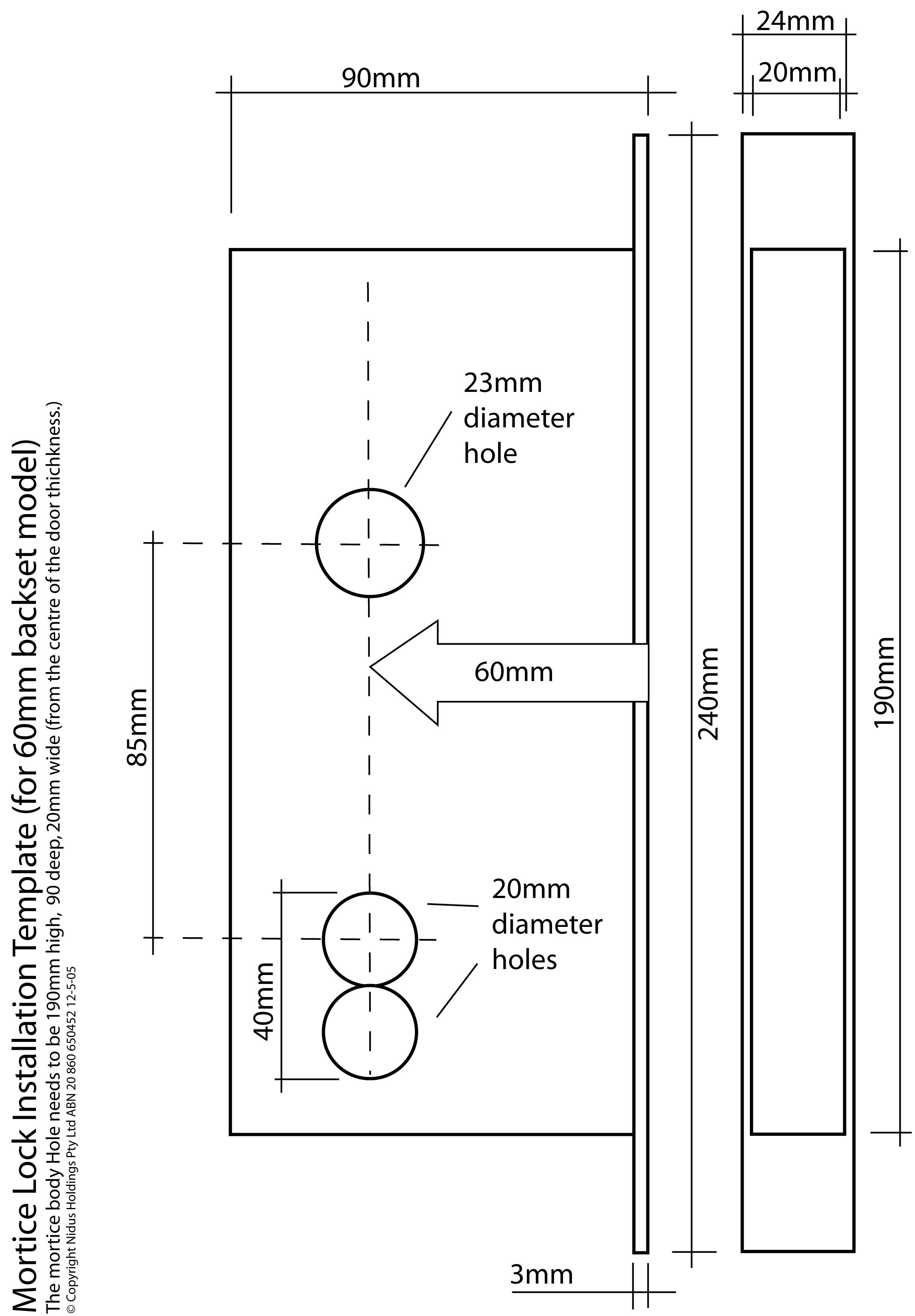  Nidus MLW60&nbsp;(60mm backset) Mortice lock fitting template.  Always check measure dimensions on these instructions as the physical dimensions can vary when printed or photocopied. 