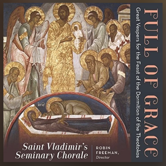 St. Vladimir's Chorale - Full of Grace