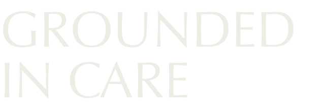 Grounded In Care