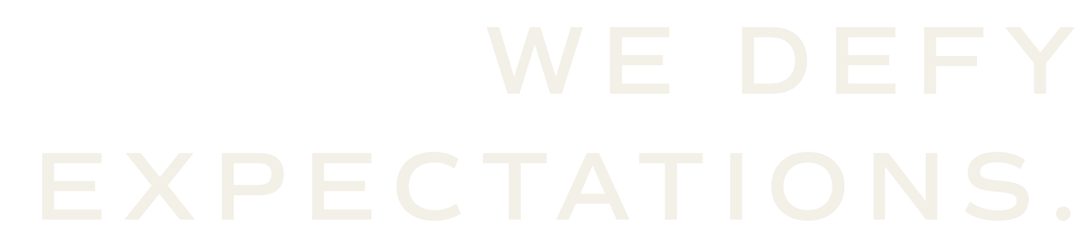 We Defy Expectations
