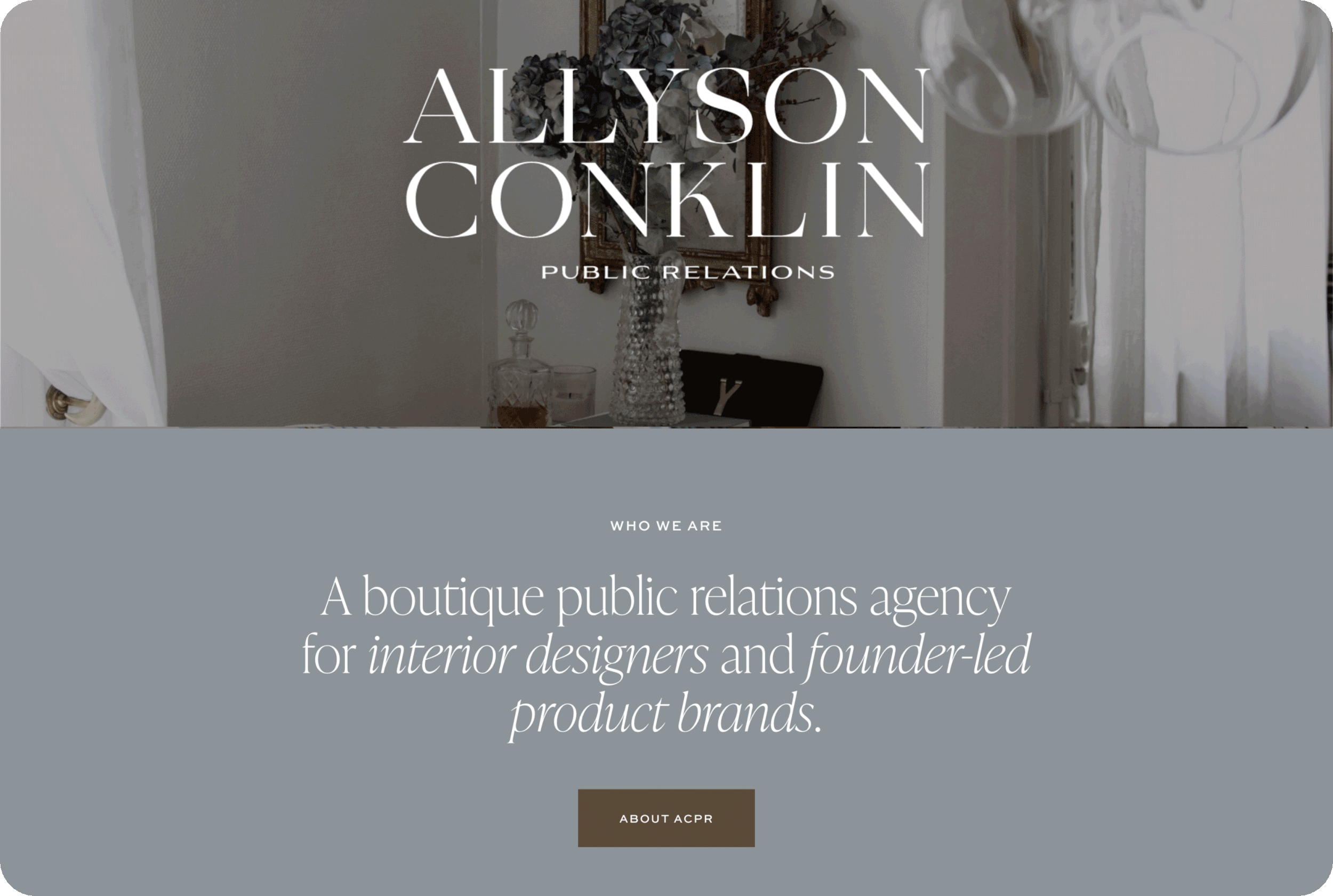 A website homepage for Allyson Conklin Public Relations, a boutique agency. The site features elegant decor items like a glass vase with dried flowers, a decanter, and a framed mirror, with text overlaying the image that introduces the agency and links to more information.
