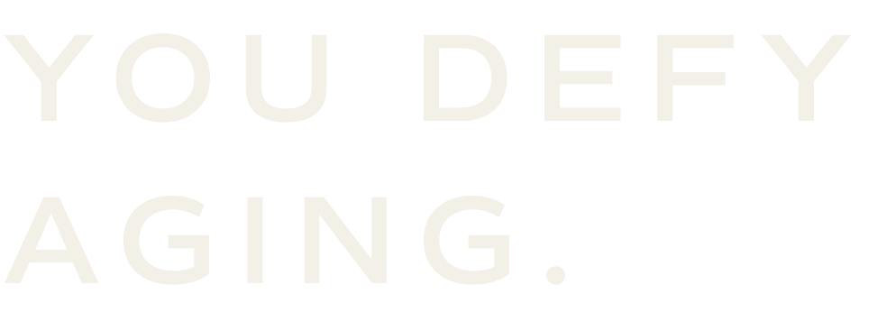 You Defy Aging