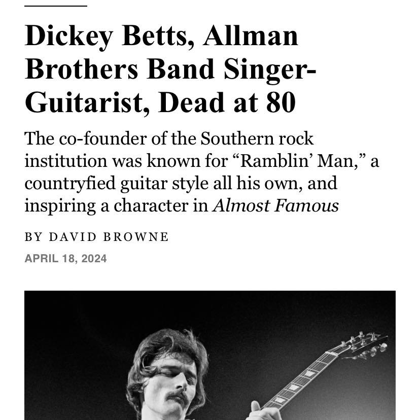 It's with great sadness that I learned about the passing of Dickey Betts. As many of you may be aware, we are huge fans of the Allman Brothers. I started seeing them in the 90s, Bert took me to their final shows at the Beacon and we even have commemo