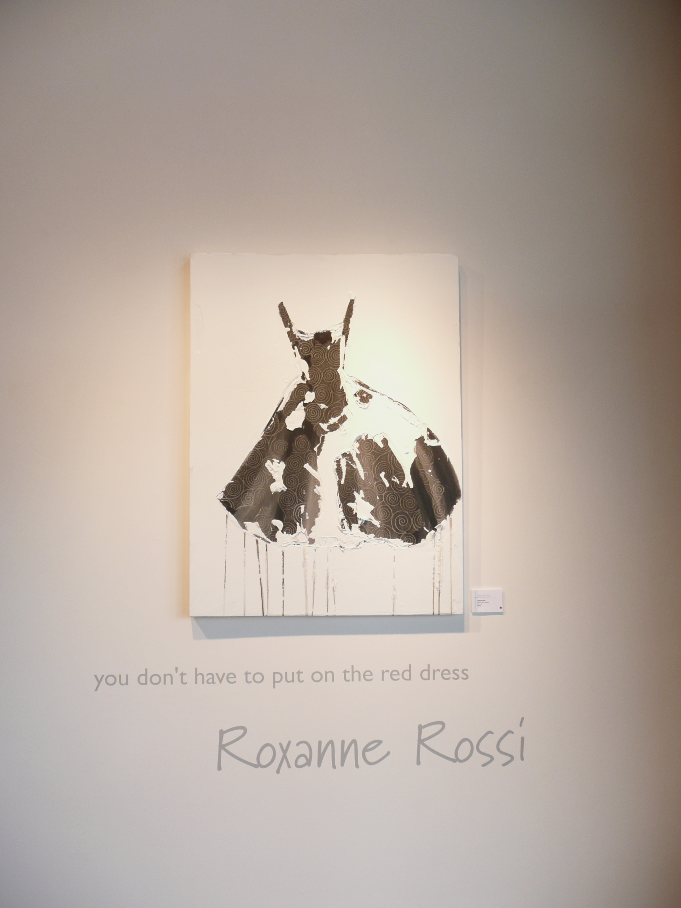 Roxanne Rossi "You Don't Have To Put On The RED DRESS" Exhibit