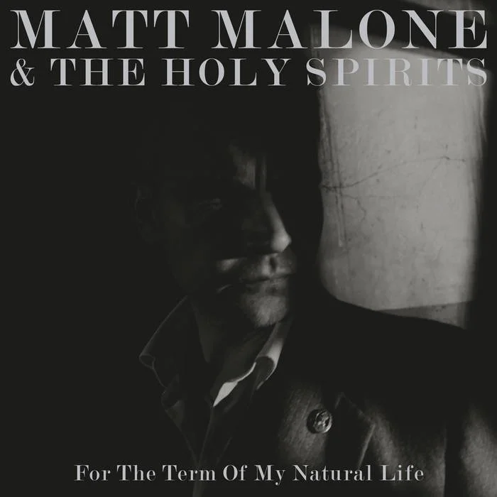 MATT MALONE &amp; THE HOLY SPIRITS