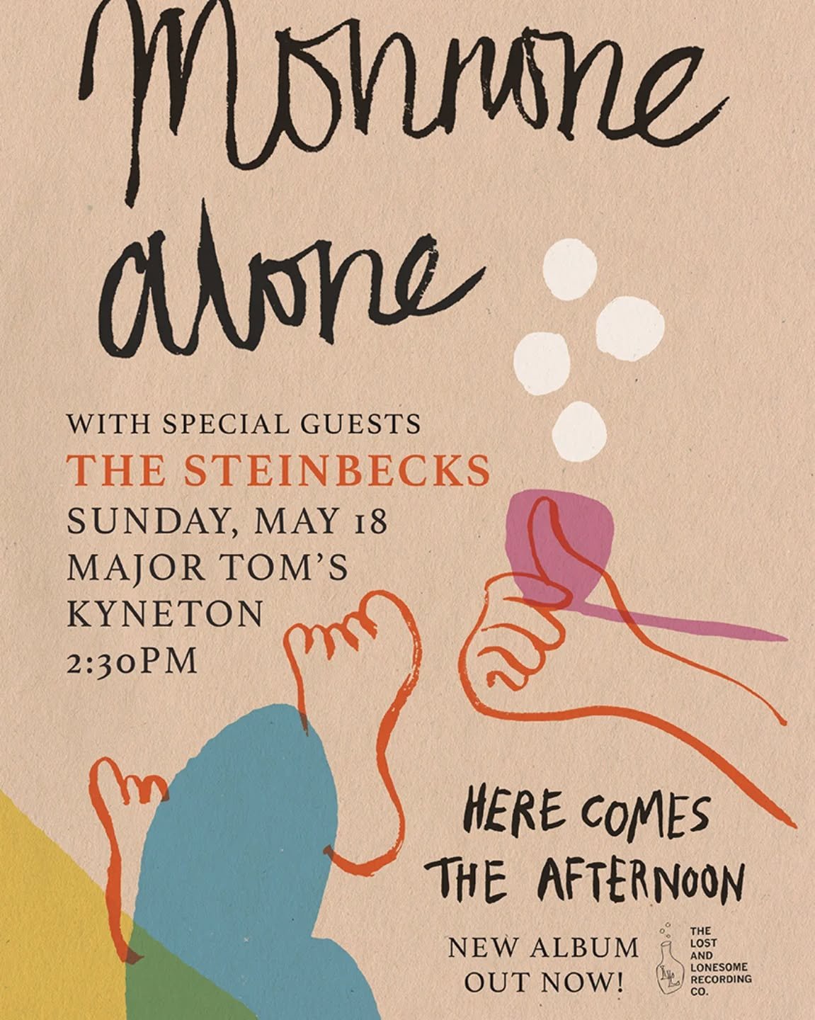 Monnone Alone&nbsp;pay a visit to Major Tom's in Kyneton to help launch their fourth album&nbsp;Here Comes the Afternoon&nbsp;on Sunday, May 18 with special guests, indie legends&nbsp;The Steinbecks
@monnonealone