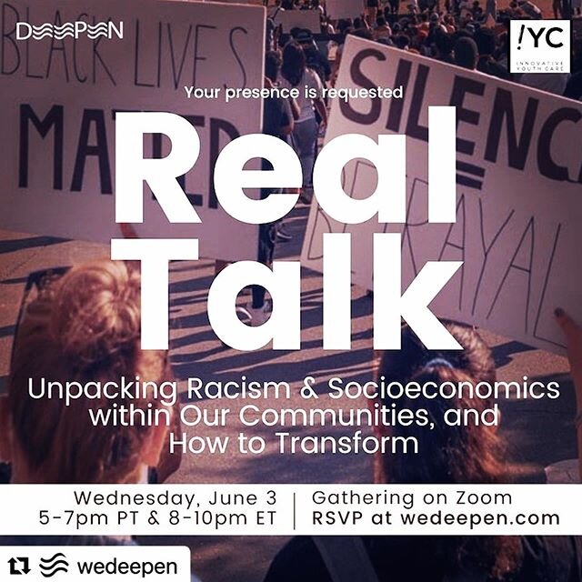 Tonight at 5p PT with @WeDeepen if you&rsquo;re available &amp; would like to join. 💕 #Repost @wedeepen with @make_repost
・・・
Want to take action? Show up. RSVP now for REAL TALK&mdash;Unpacking Racism, Socioeconomics &amp; Transformational. 
On Zoo