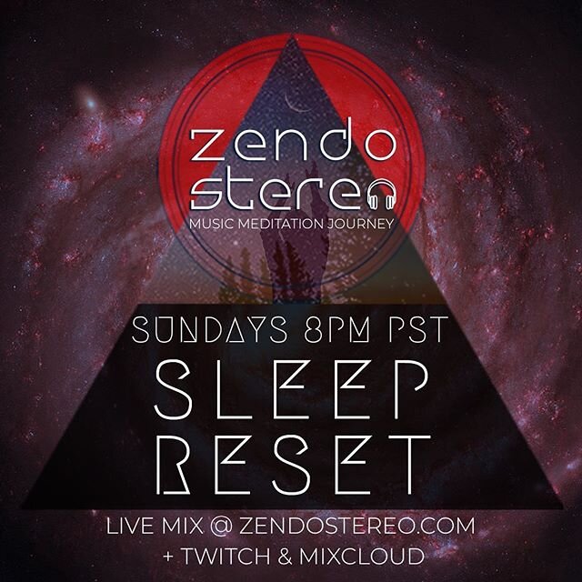 Sleep Reset Sundays
LIVESTREAM EVERY SUNDAY. 8pm PST
https://zendostereo.com/ (link in bio)
https://www.twitch.tv/zendostereo
https://www.mixcloud.com/live/ZendoStereo/

Congratulations, you made it to the weekend again!
I will live spin a new music 