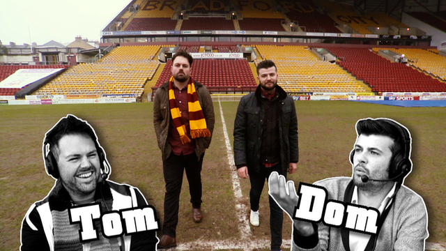 Bantams Banter's Tom &amp; Dom(Assistant Managers)