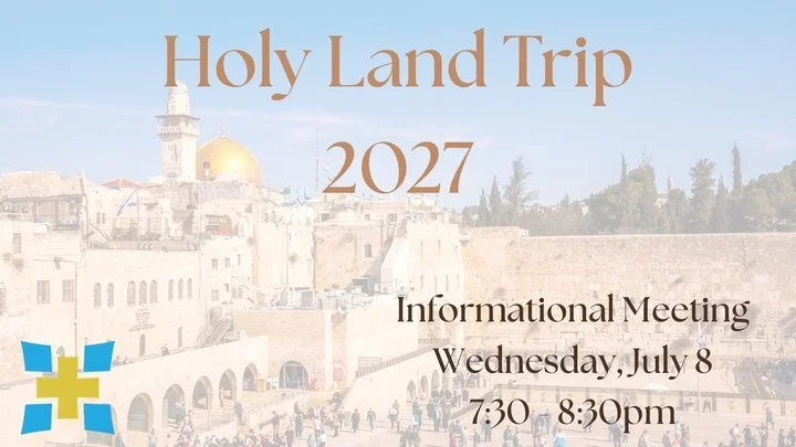 Holy Lands Trip - Informational Meeting