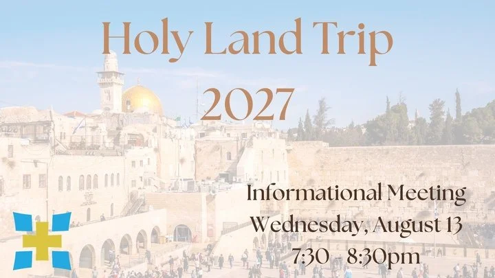 Holy Lands Trip - Informational Meeting