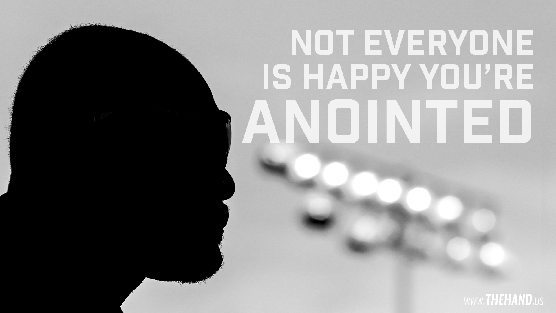 Not Everyone Is Happy You're Anointed [20220821]