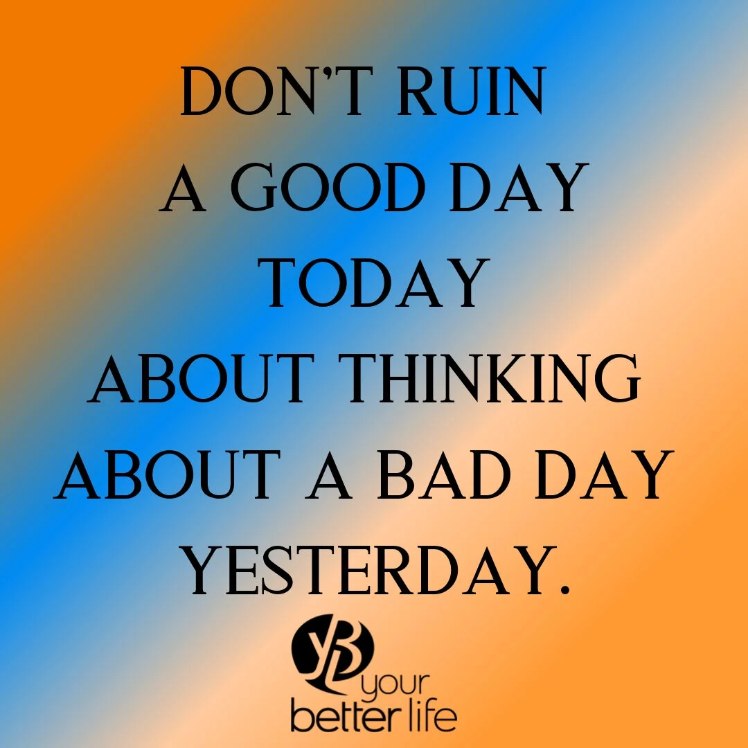don't ruin a good day.jpg