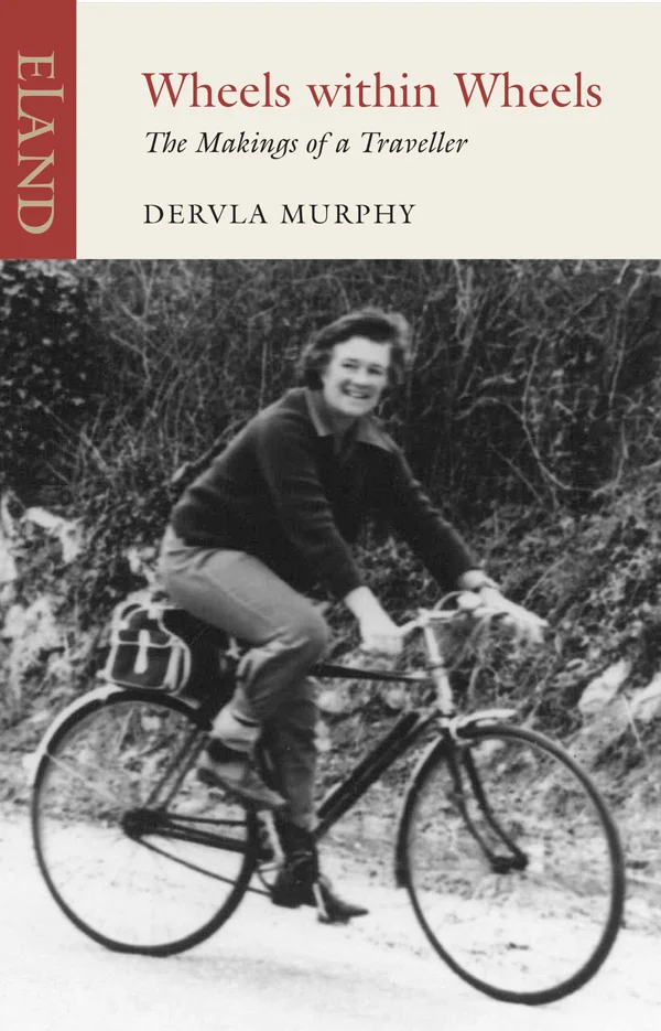Wheels Within Wheels<p> Dervla Murphy