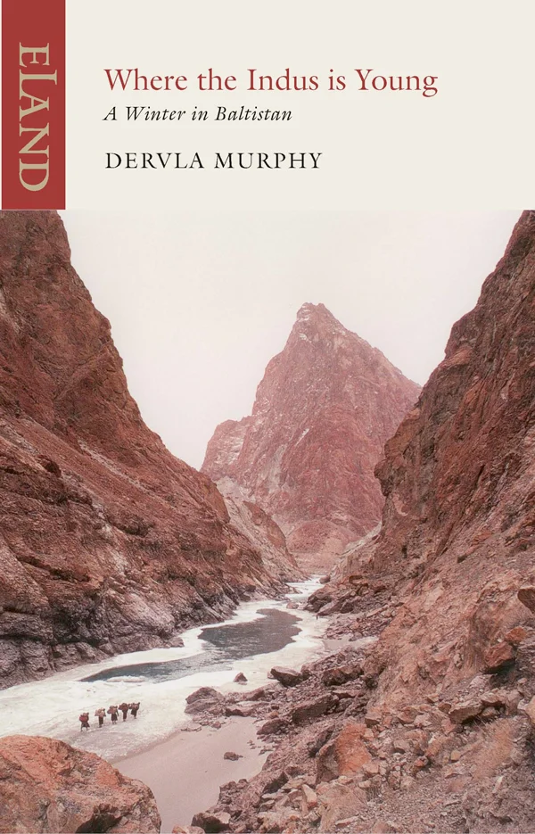 Where the Indus is Young<p> Dervla Murphy