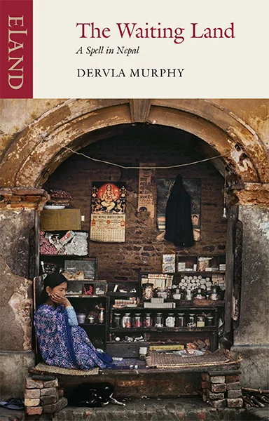 The Waiting Land - Dervla Murphy