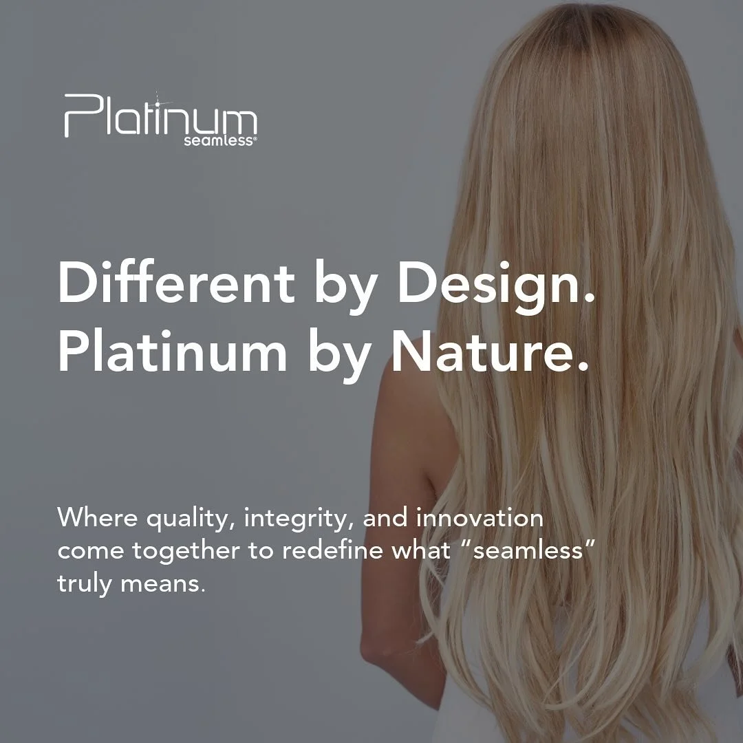Different by Design. Platinum by Nature.

Platinum Seamless&reg; is the luxury professional hair extension brand trusted by stylists and salon owners nationwide. Our handcrafted 100% Premier Remy&trade; extensions are ethically sourced and engineer