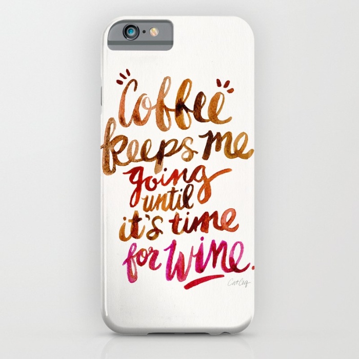Coffee & Wine • phone case $35–$45