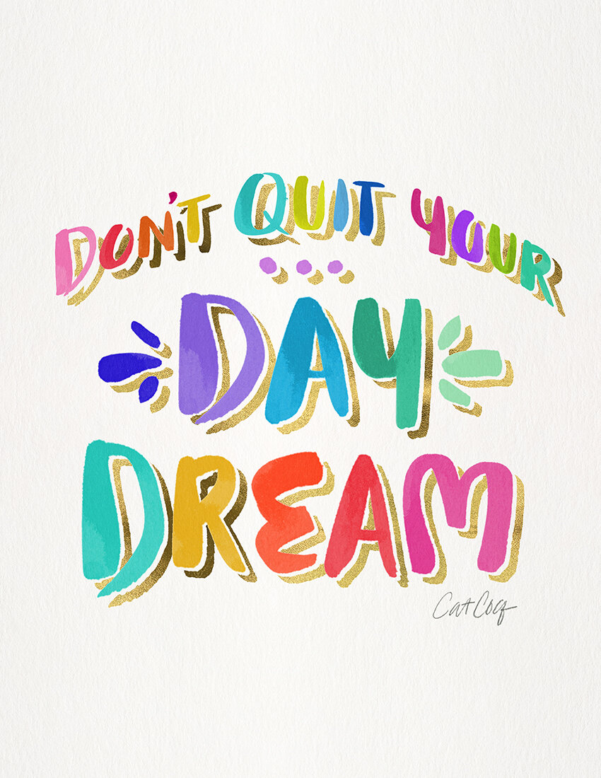 COQ Dont Quit Your Day Dream - Rainbow.jpg