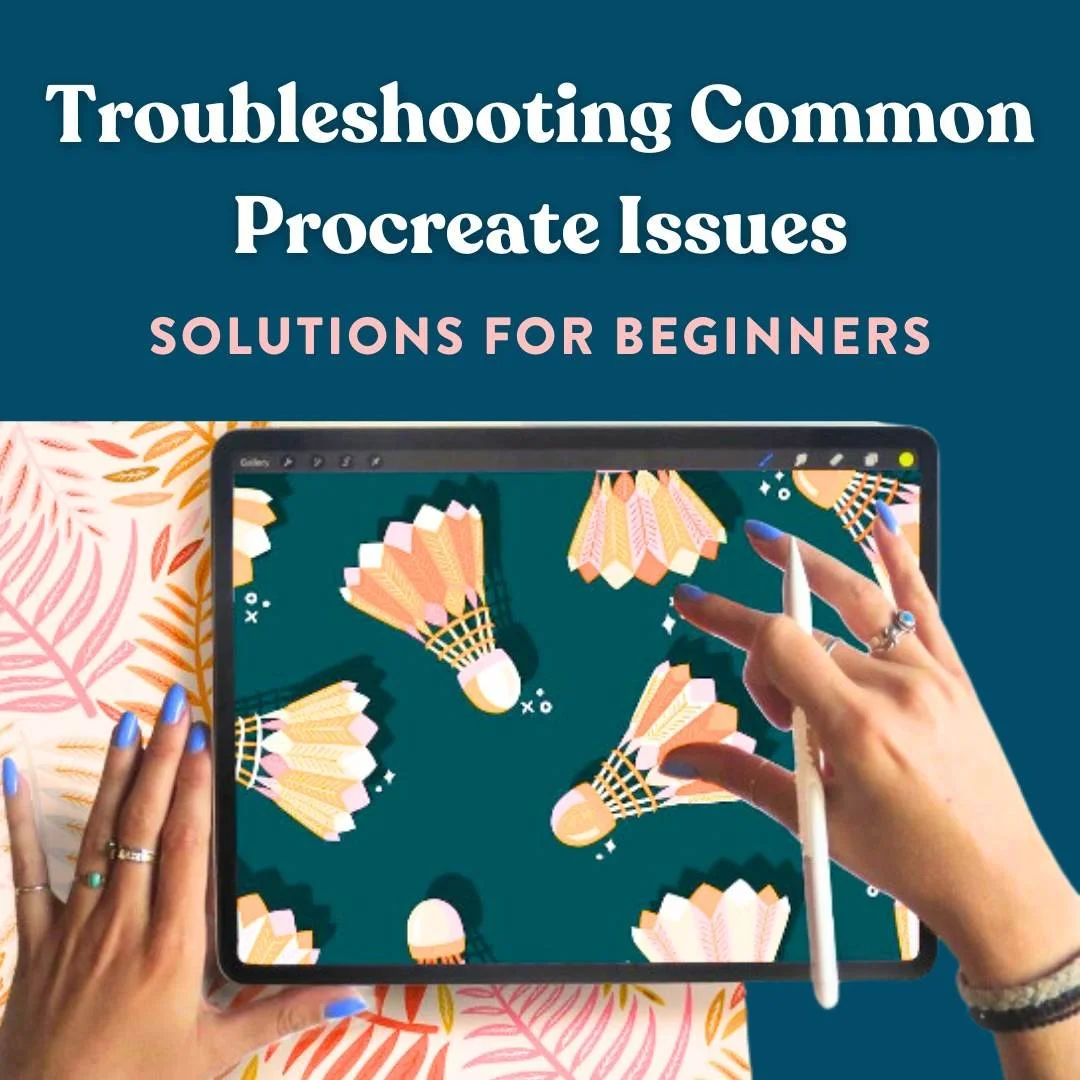 Troubleshooting Common Issues in Procreate: Solutions for Beginners