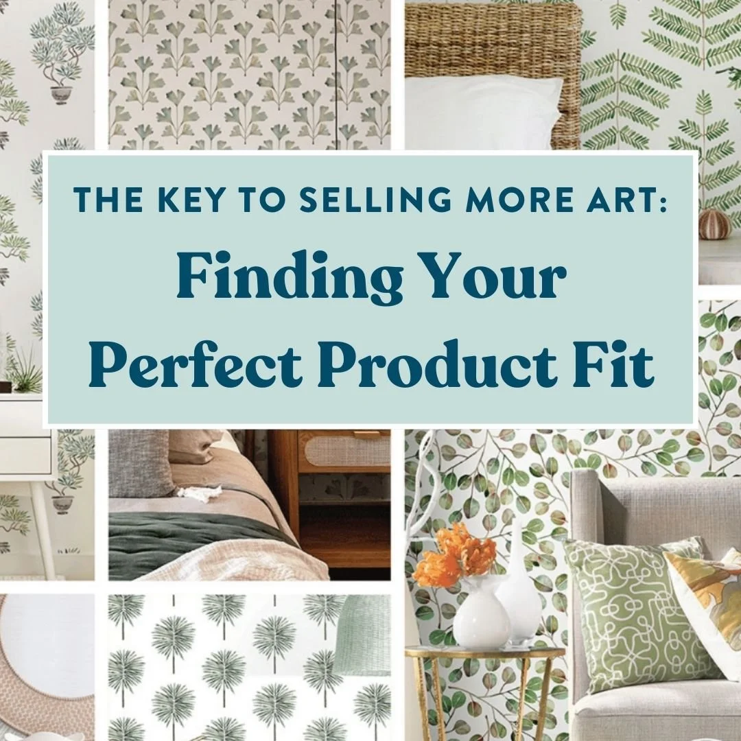 The Key to Selling More Art: Finding Your Perfect Product Fit