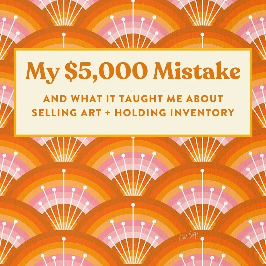 My $5k Mistake and What it Taught Me About Selling Art