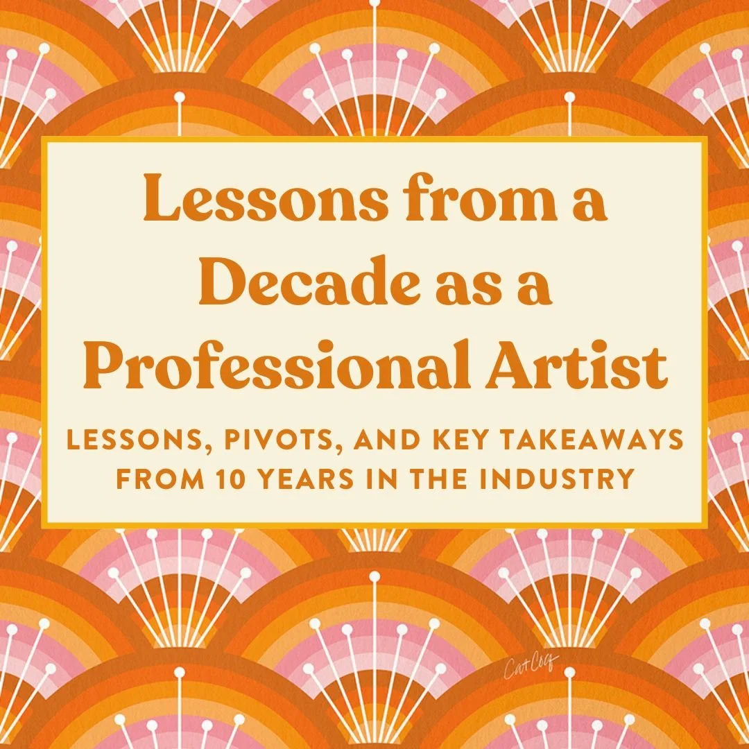 Lessons &amp; Pivots from 10 Years As an Artist