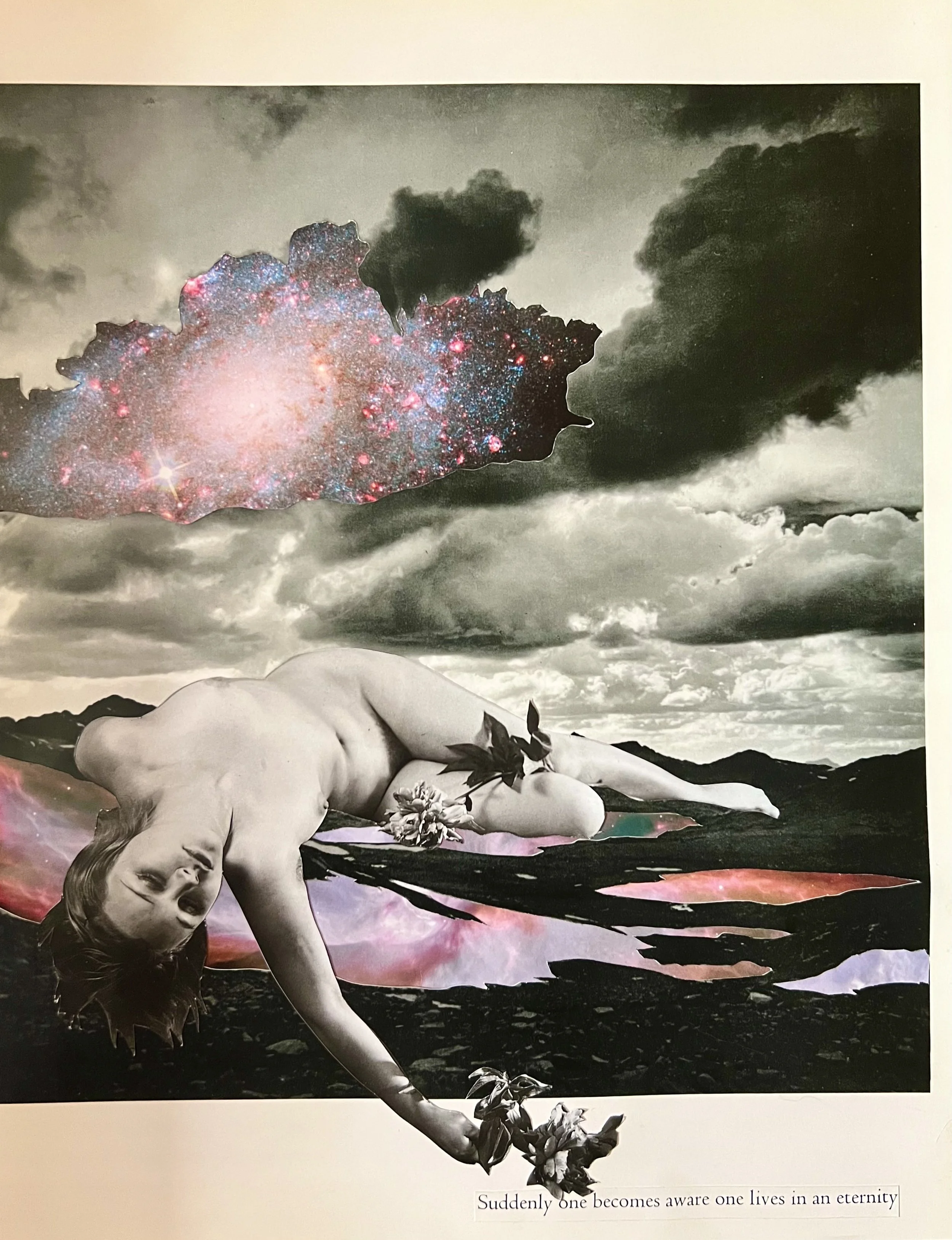 Suddenly, one becomes aware one lives in an eternity