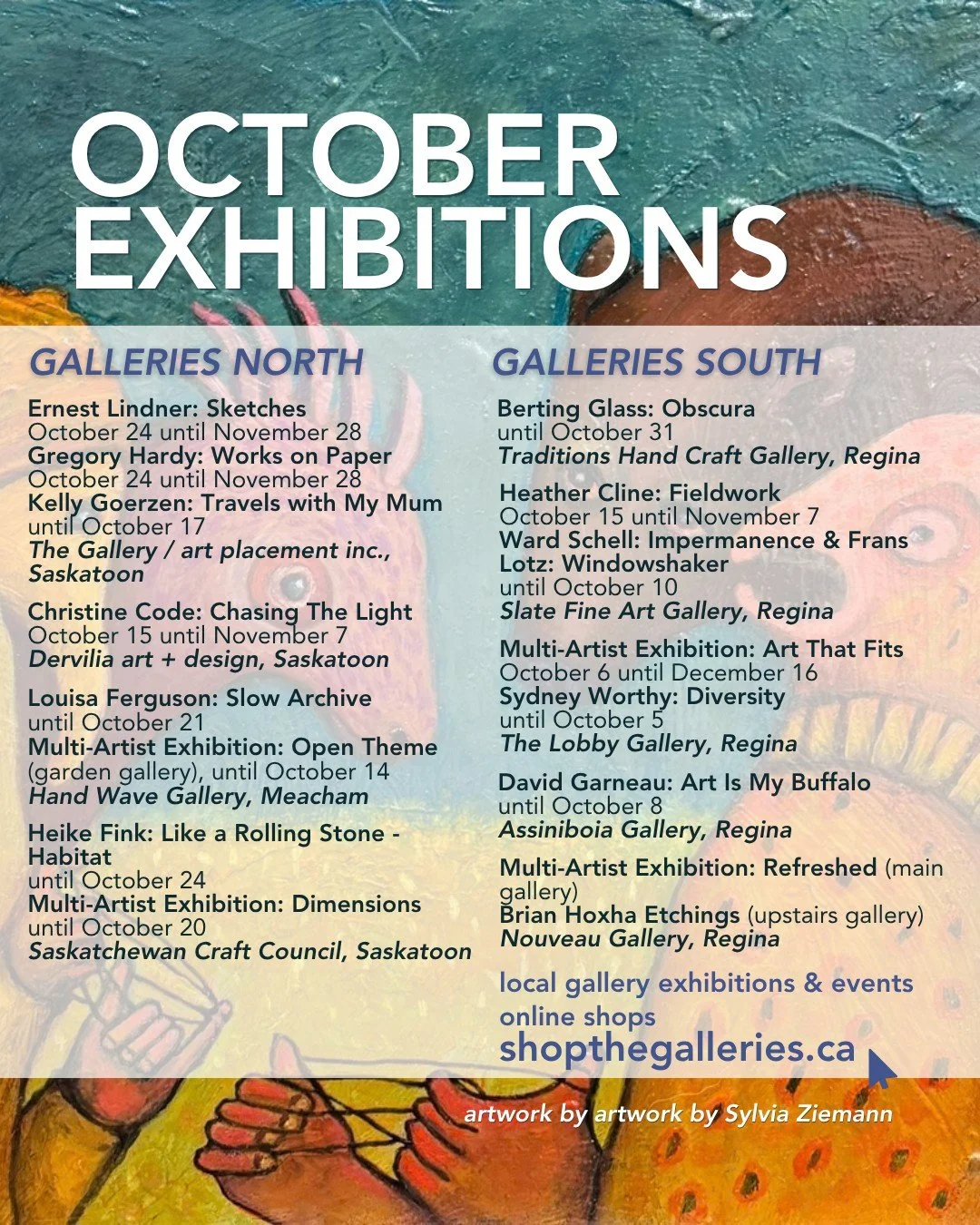 🗓 October exhibitions at your local galleries.

Shop local. Shop original. www.shopthegalleries.ca.

#SaskArt #SaskGalleries #ShopLocal #ShopOriginal #DiscoverOriginalArt